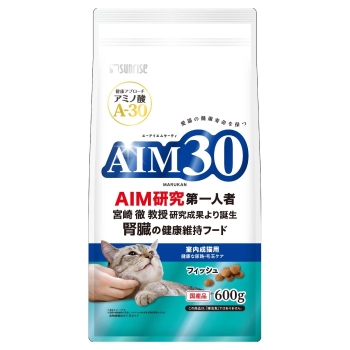 マルカン（サンライズ）　ＡＩＭ３０　室内成猫用　健康な尿路・毛玉ケア　フィッシュ６００ｇ