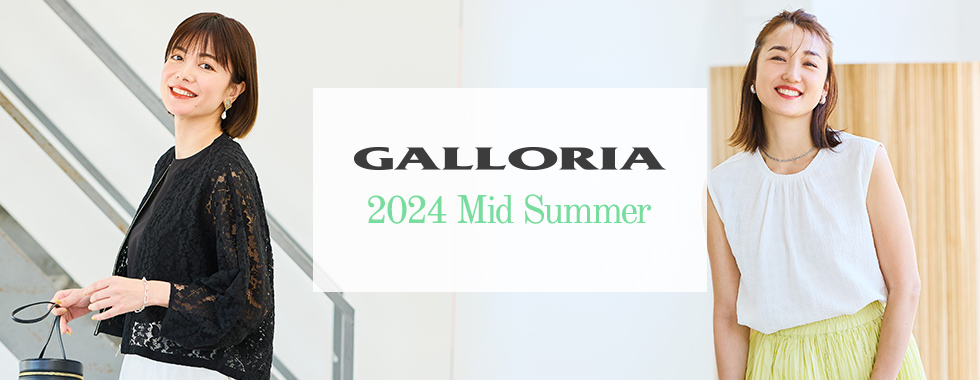 GALLORIA 2024 Mid Summer